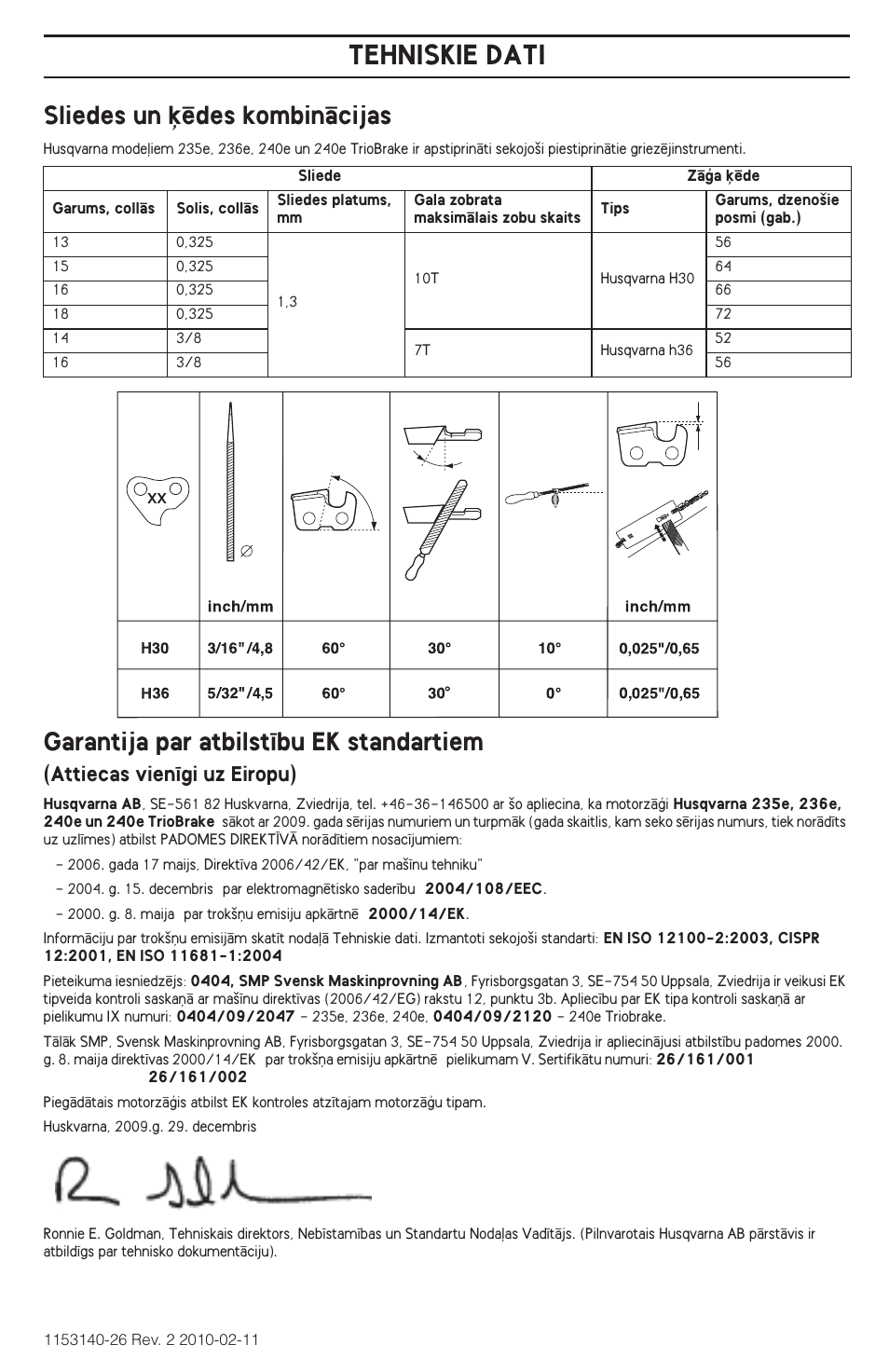 Tehniskie dati, Sliedes un ˙ïdes kombinçcijas, Garantija par atbilst¥bu ek standartiem | Attiecas vien¥gi uz eiropu) | Husqvarna 240e User Manual | Page 309 / 464