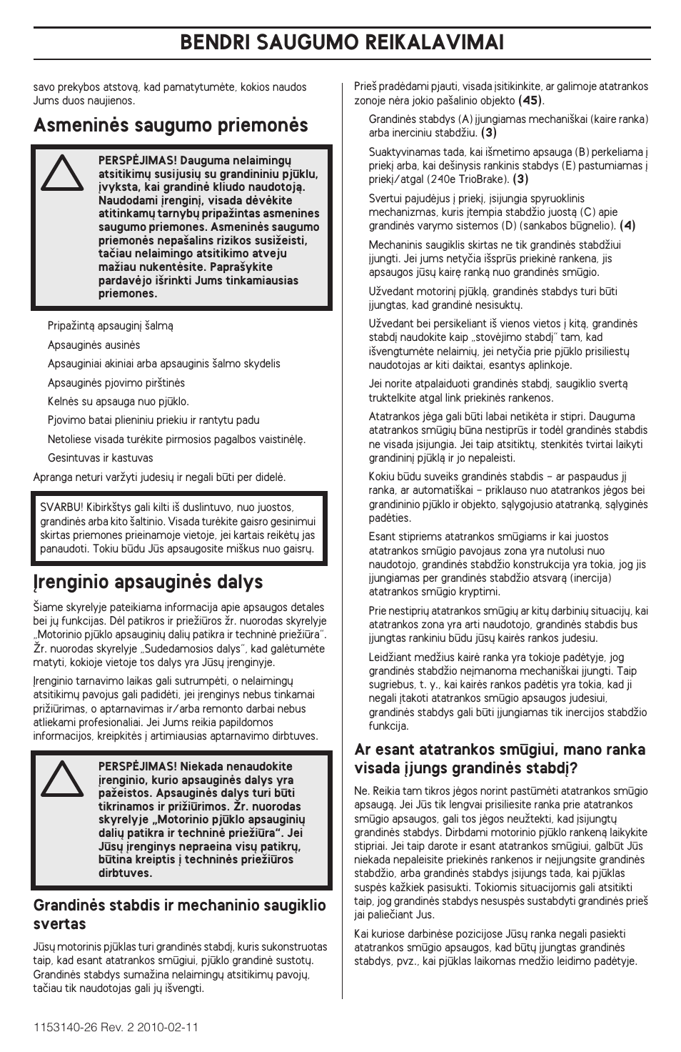 Bendri saugumo reikalavimai, Asmeninòs saugumo priemonòs, Ørenginio apsauginòs dalys | Grandinòs stabdis ir mechaninio saugiklio svertas | Husqvarna 240e User Manual | Page 313 / 464