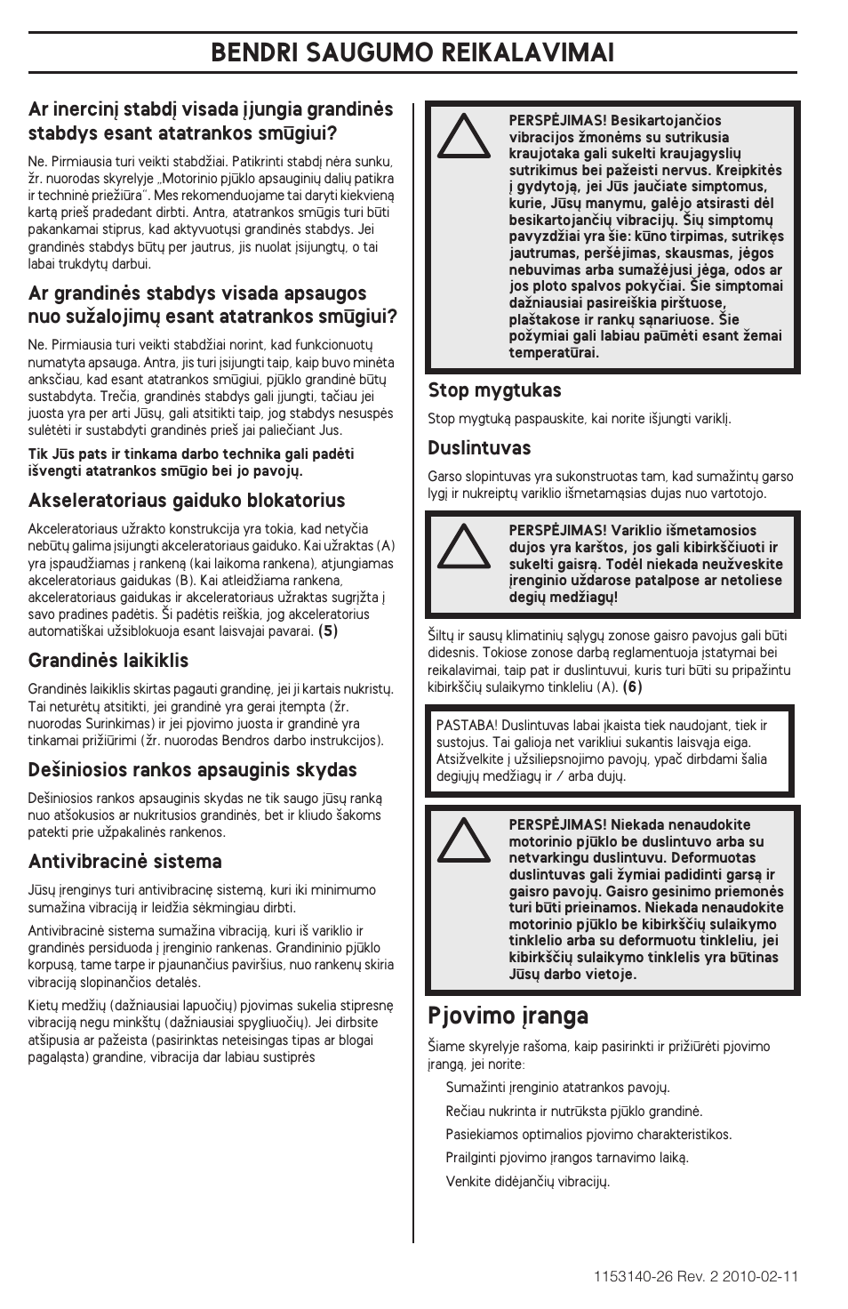 Bendri saugumo reikalavimai, Pjovimo ∞ranga | Husqvarna 240e User Manual | Page 314 / 464