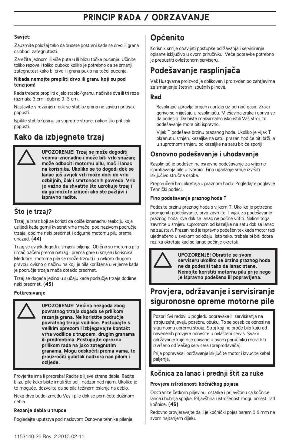 Princip rada, Princip rada / odrzavanje, Kako da izbjegnete trzaj | Opçenito, Pode‰avanje rasplinjaãa | Husqvarna 240e User Manual | Page 341 / 464