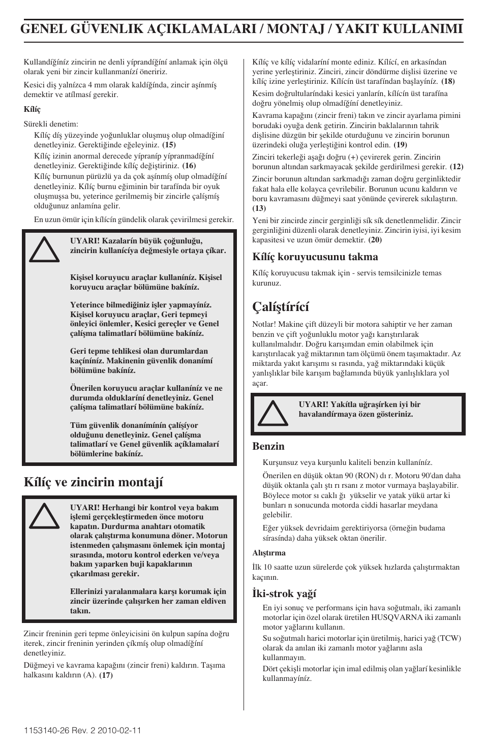 Kílíç ve zincirin montají, Çalíﬂtírící, Genel güvenlik açiklamalari | Husqvarna 240e User Manual | Page 435 / 464