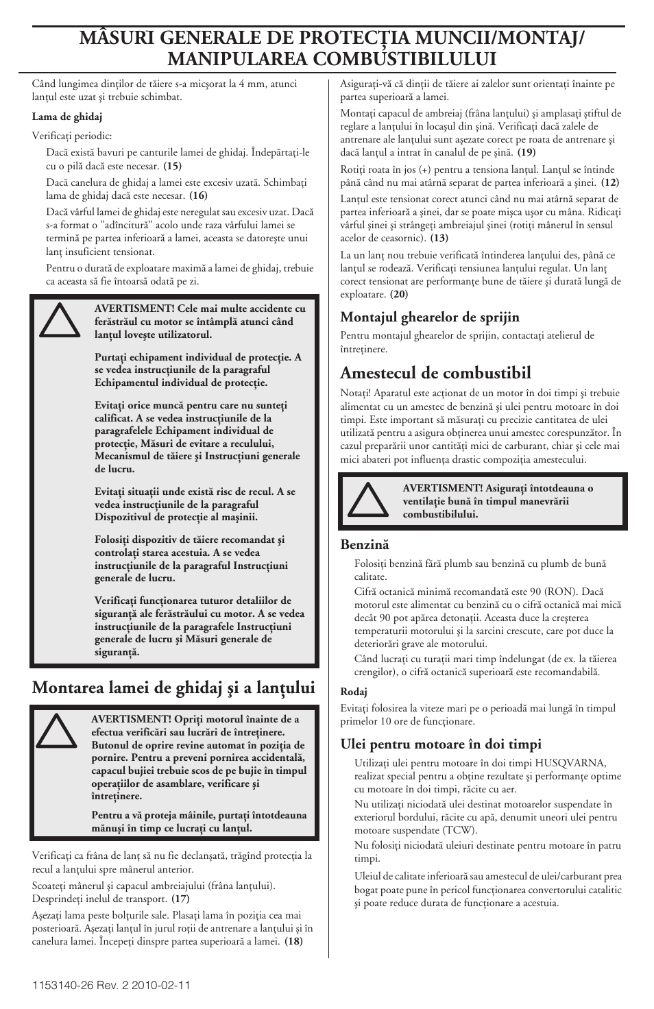 Montarea lamei de ghidaj äi a lanöului, Amestecul de combustibil, Mâsuri generale de protecöia muncii | Husqvarna 240e User Manual | Page 453 / 464