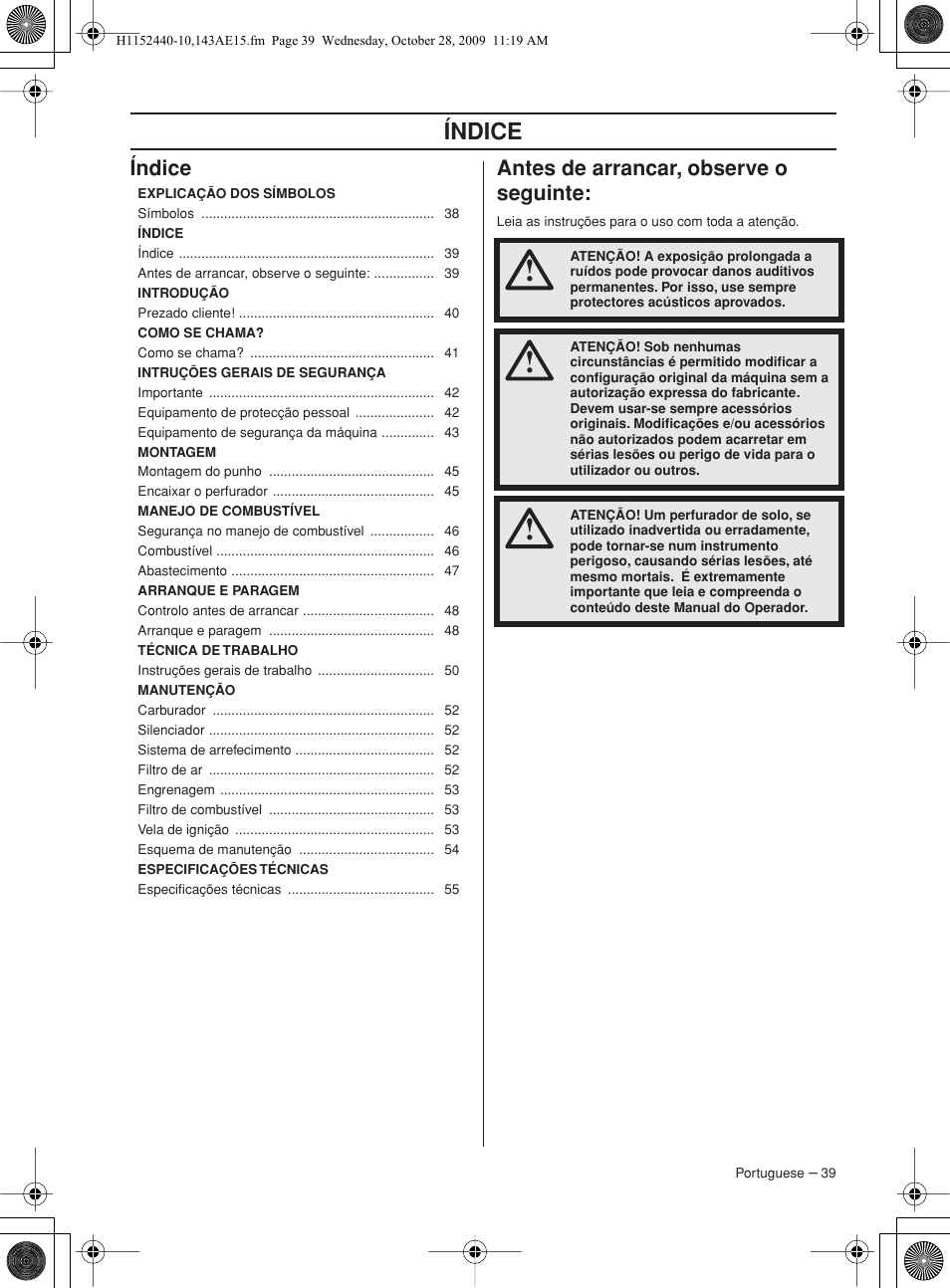 Índice, Antes de arrancar, observe o seguinte, Índice antes de arrancar, observe o seguinte | Husqvarna 143AE15 User Manual | Page 39 / 76