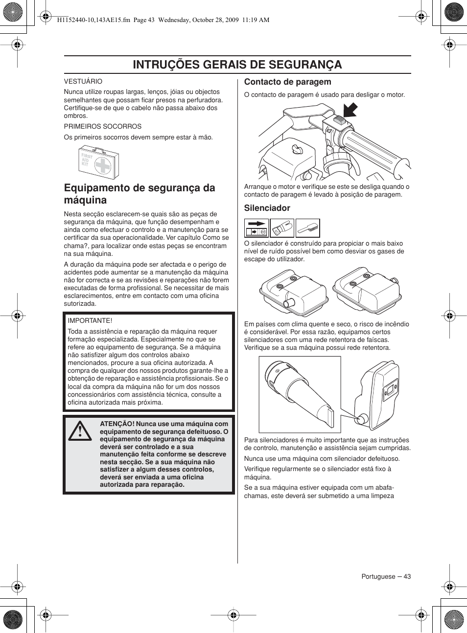 Equipamento de segurança da máquina, Contacto de paragem, Silenciador | Intruções gerais de segurança | Husqvarna 143AE15 User Manual | Page 43 / 76