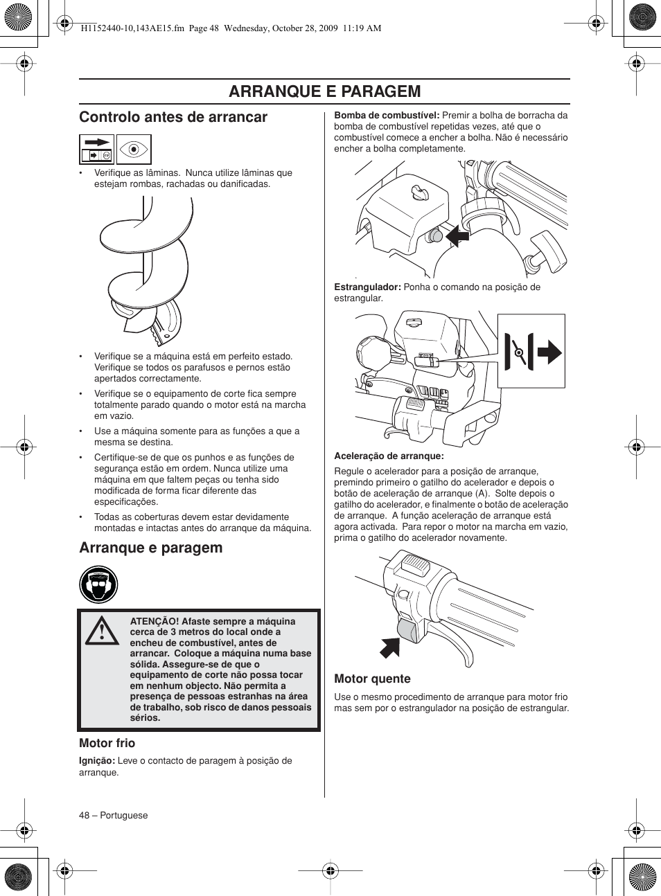 Controlo antes de arrancar, Arranque e paragem, Motor frio | Motor quente | Husqvarna 143AE15 User Manual | Page 48 / 76