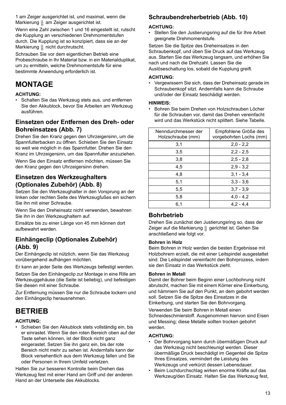 Montage, Betrieb, Einhängeclip (optionales zubehör) (abb. 9) | Schraubendreherbetrieb (abb. 10), Bohrbetrieb | Makita BDF452 User Manual | Page 13 / 28