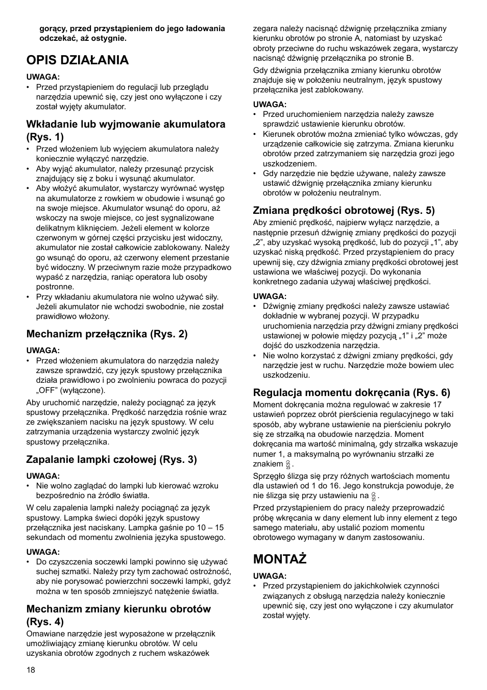 Opis działania, Montaż, Wkładanie lub wyjmowanie akumulatora (rys. 1) | Mechanizm przełącznika (rys. 2), Zapalanie lampki czołowej (rys. 3), Mechanizm zmiany kierunku obrotów (rys. 4), Zmiana prędkości obrotowej (rys. 5), Regulacja momentu dokręcania (rys. 6) | Makita BDF452 User Manual | Page 18 / 28