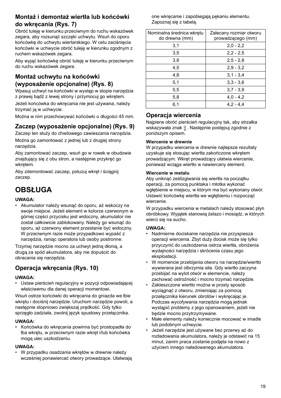 Obsługa, Zaczep (wyposażenie opcjonalne) (rys. 9), Operacja wkręcania (rys. 10) | Operacja wiercenia | Makita BDF452 User Manual | Page 19 / 28