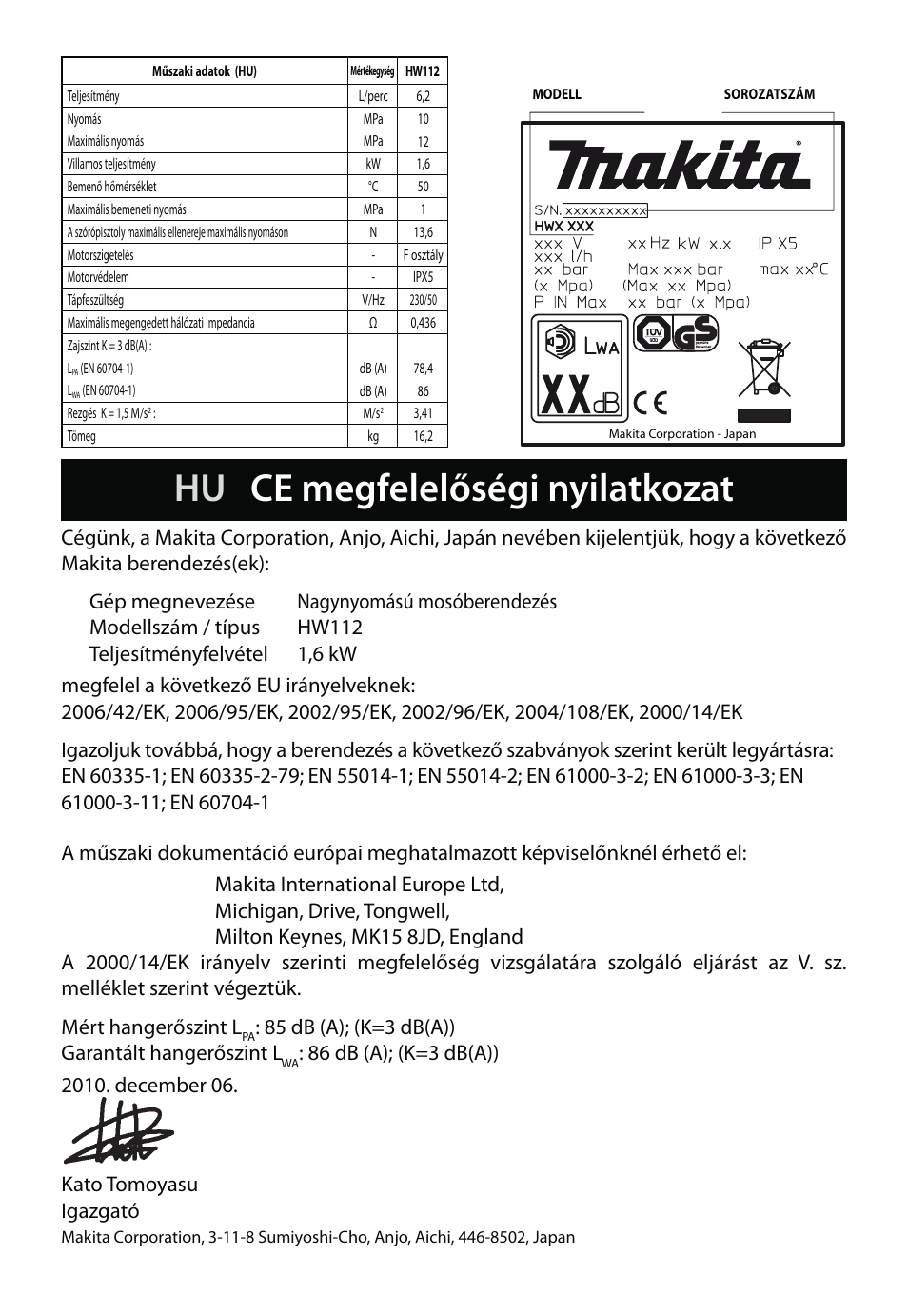 Hu ce megfelelőségi nyilatkozat, 85 db (a); (k=3 db(a)) garantált hanger őszint l | Makita HW112 User Manual | Page 106 / 140