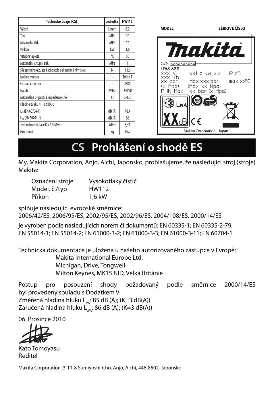 Cs prohlášení o shodě es, 85 db (a); (k=3 db(a)) zaručená hladina hluku l | Makita HW112 User Manual | Page 71 / 140