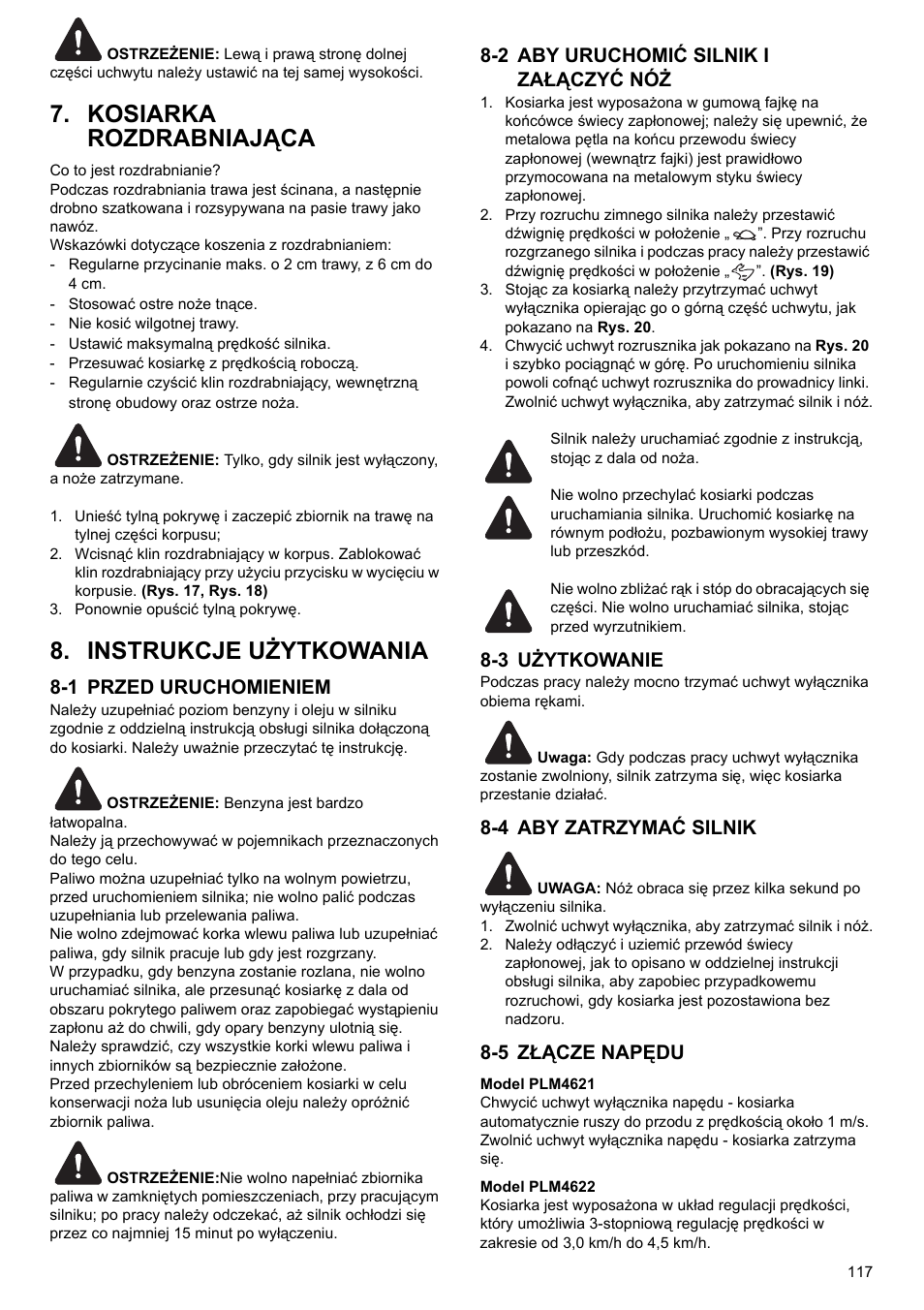 Kosiarka rozdrabniająca, Instrukcje użytkowania, 1 przed uruchomieniem | 2 aby uruchomić silnik i załączyć nóż, 3 użytkowanie, 4 aby zatrzymać silnik, 5 złącze napędu | Makita PLM4622 User Manual | Page 117 / 212