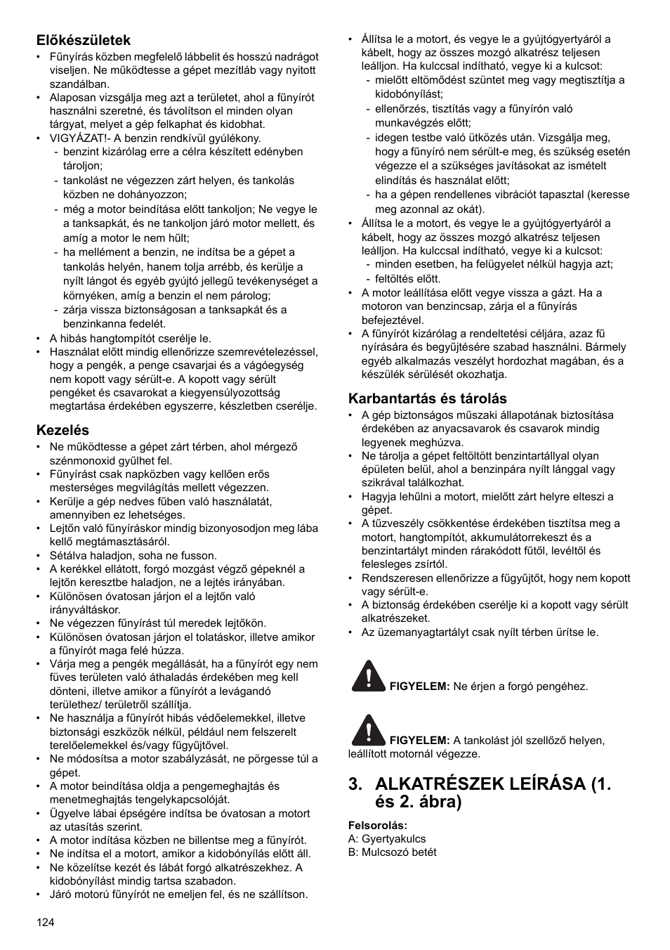 Alkatrészek leírása (1. és 2. ábra), Előkészületek, Kezelés | Karbantartás és tárolás | Makita PLM4622 User Manual | Page 124 / 212
