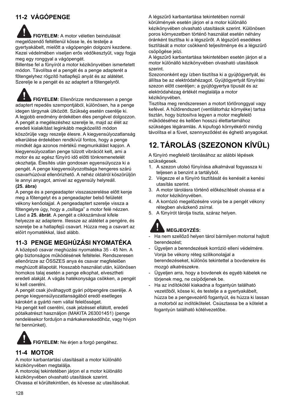 Tárolás (szezonon kívül), 2 vágópenge, 3 penge meghúzási nyomatéka | 4 motor | Makita PLM4622 User Manual | Page 128 / 212