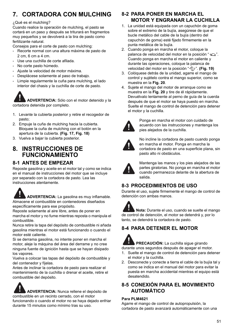 Cortadora con mulching, Instrucciones de funcionamiento, 1 antes de empezar | 3 procedimientos de uso, 4 para detener el motor, 5 conexión para el movimiento automático | Makita PLM4622 User Manual | Page 51 / 212