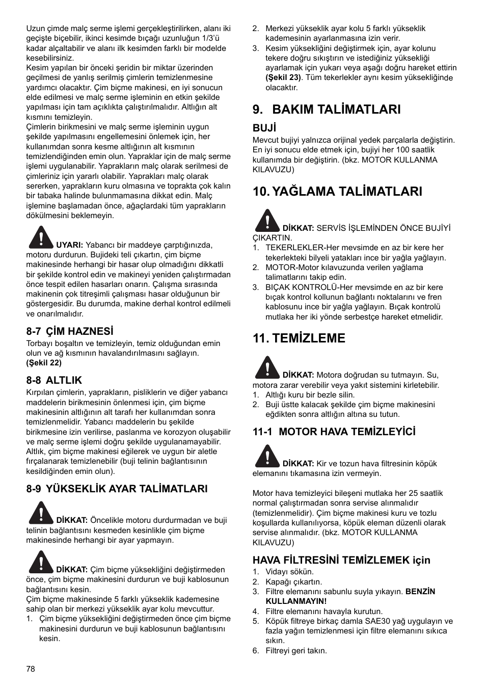 Bakim talimatlari, Yağlama talimatlari, Temizleme | 7 çim haznesi, 8 altlik, 9 yükseklik ayar talimatlari, Buji, 1 motor hava temizleyici, Hava filtresini temizlemek için | Makita PLM4622 User Manual | Page 78 / 212