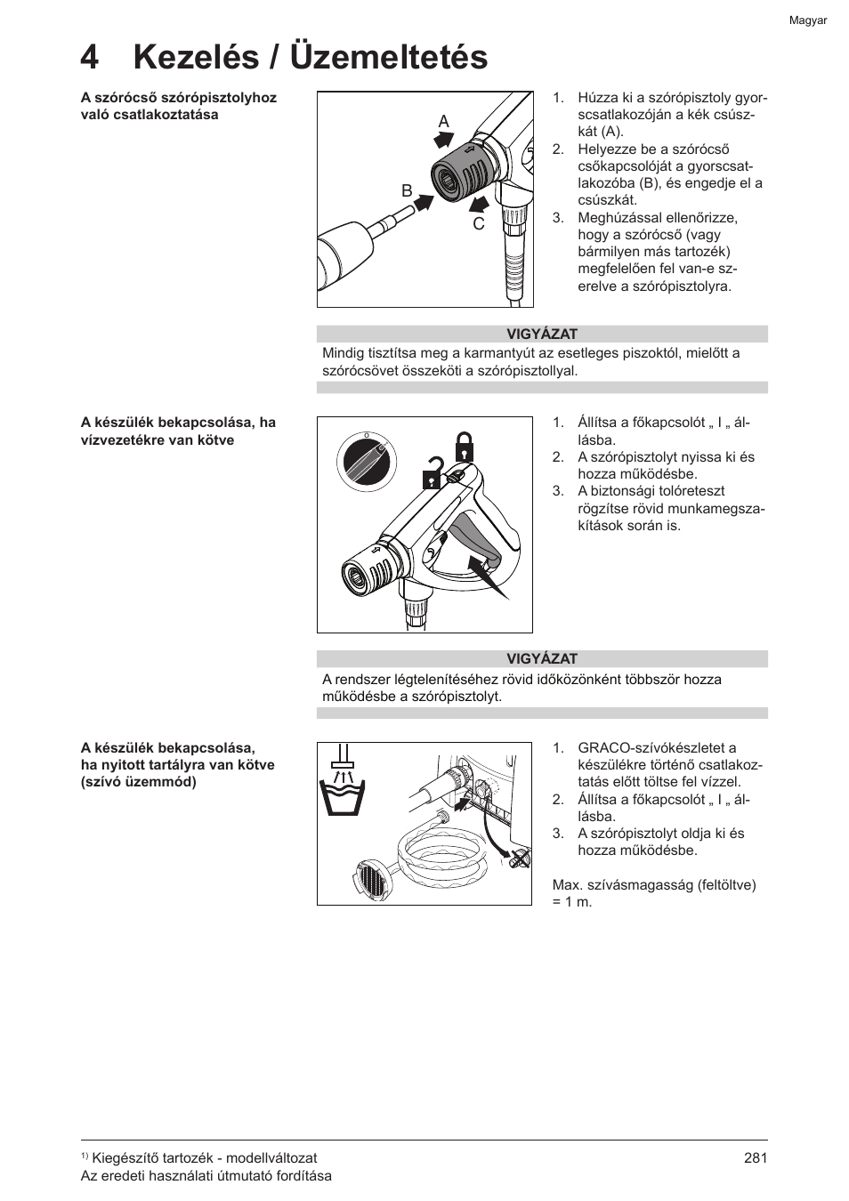 4 kezelés / üzemeltetés | Graco AquaMax-E 3050 User Manual | Page 281 / 396