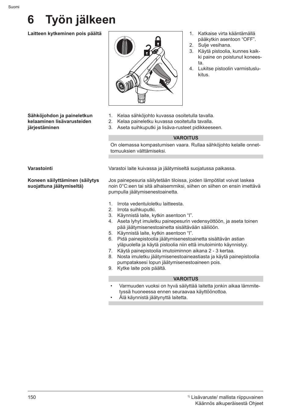 6 työn jälkeen | Graco AquaMax 2335E User Manual | Page 150 / 376