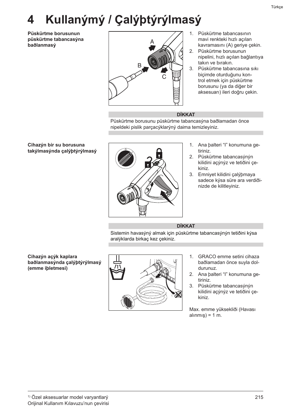4 kullanýmý / çalýþtýrýlmasý | Graco AquaMax 2335E User Manual | Page 215 / 376