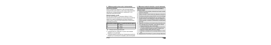 Utilizarea pentru prima oarã a instrumentului, Introducerea bateriilor, Selecta i manºeta corectã | Mãsurarea tensiunii arteriale cu acest instrument | Microlife BP A90 User Manual | Page 97 / 153