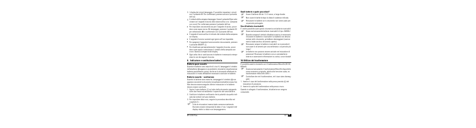 Indicatore e sostituzione batteria, Batterie quasi esaurite, Batterie esaurite - sostituzione | Quali batterie e quale procedura, Uso di batterie ricaricabili, Utilizzo del trasformatore | Microlife BP A100 Plus User Manual | Page 103 / 105