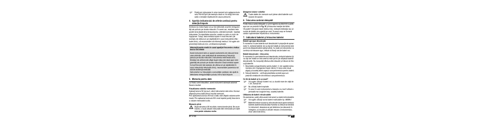 Memoria pentru date, Vizualizarea valorilor memorate, Memorie plină | Ştergerea tuturor valorilor, Înlocuirea cardului detaşabil, Indicatorul bateriei şi înlocuirea bateriei, Baterii aproape descărcate, Baterii descărcate – înlocuirea, Ce fel de baterii şi în ce mod, Utilizarea de baterii reîncărcabile | Microlife BP A100 User Manual | Page 61 / 105