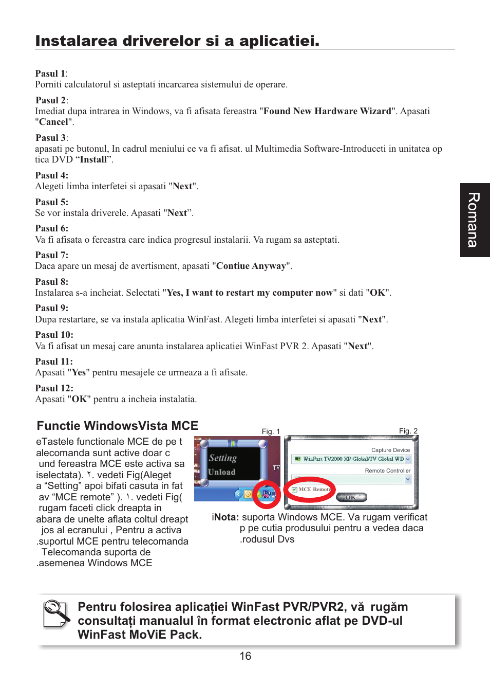 頁面 18, Instalarea driverelor si a aplicatiei, Functie windowsvista mce | Leadtek WinFast PalmTop TV Plus User Manual | Page 18 / 19