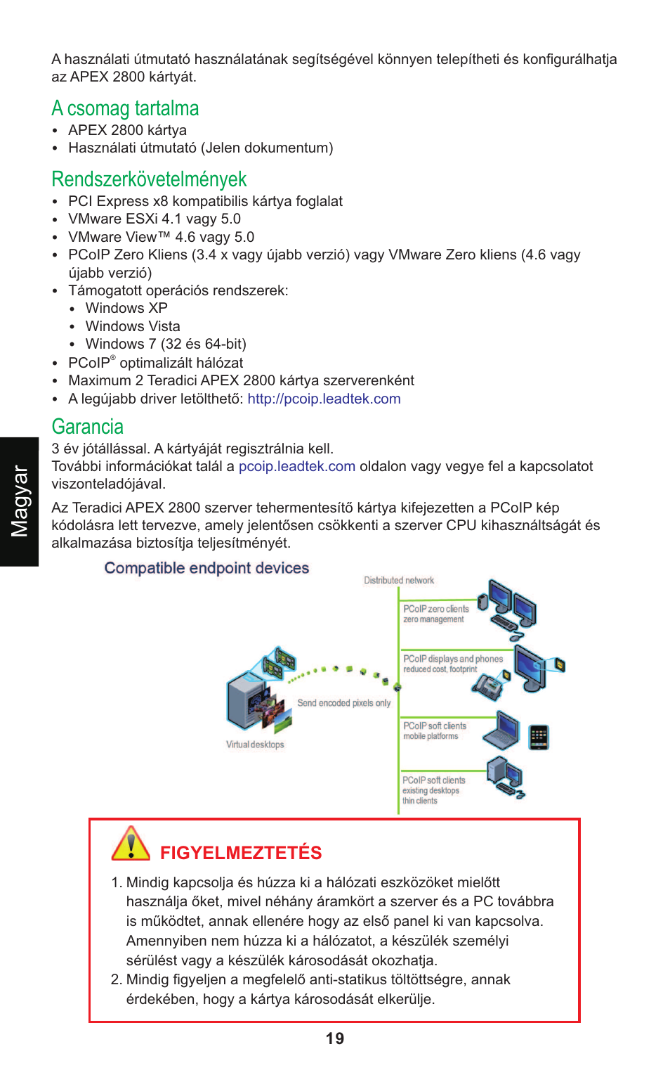A csomag tartalma, Rendszerkövetelmények, Garancia | Magyar, Figyelmeztetés | Leadtek Teradici APEX 2800 User Manual | Page 22 / 83