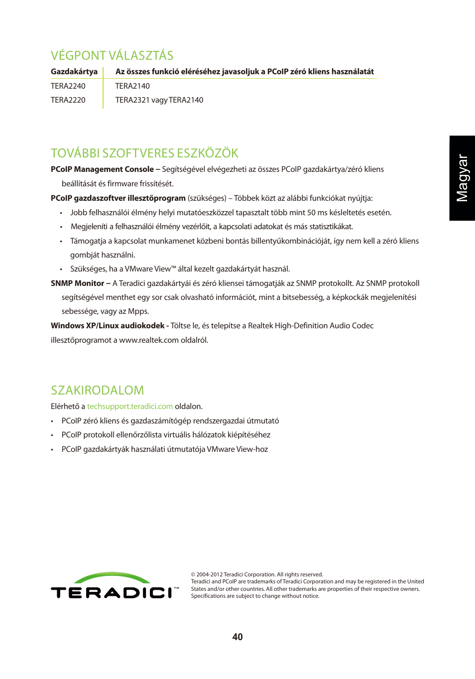 頁面 43, Magyar, Szakirodalom | Végpont választás, További szoftveres eszközök | Leadtek TERA2240 Host Card User Manual | Page 43 / 69