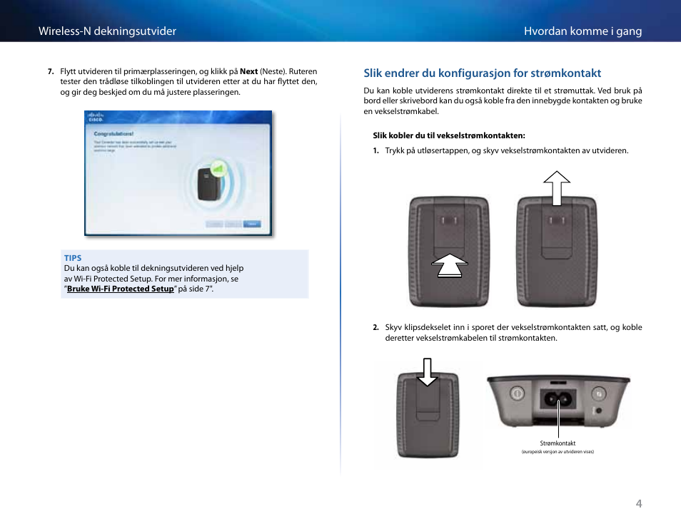Slik endrer du konfigurasjon for strømkontakt, 4hvordan komme i gang wireless-n dekningsutvider | Linksys RE2000 User Manual | Page 270 / 457
