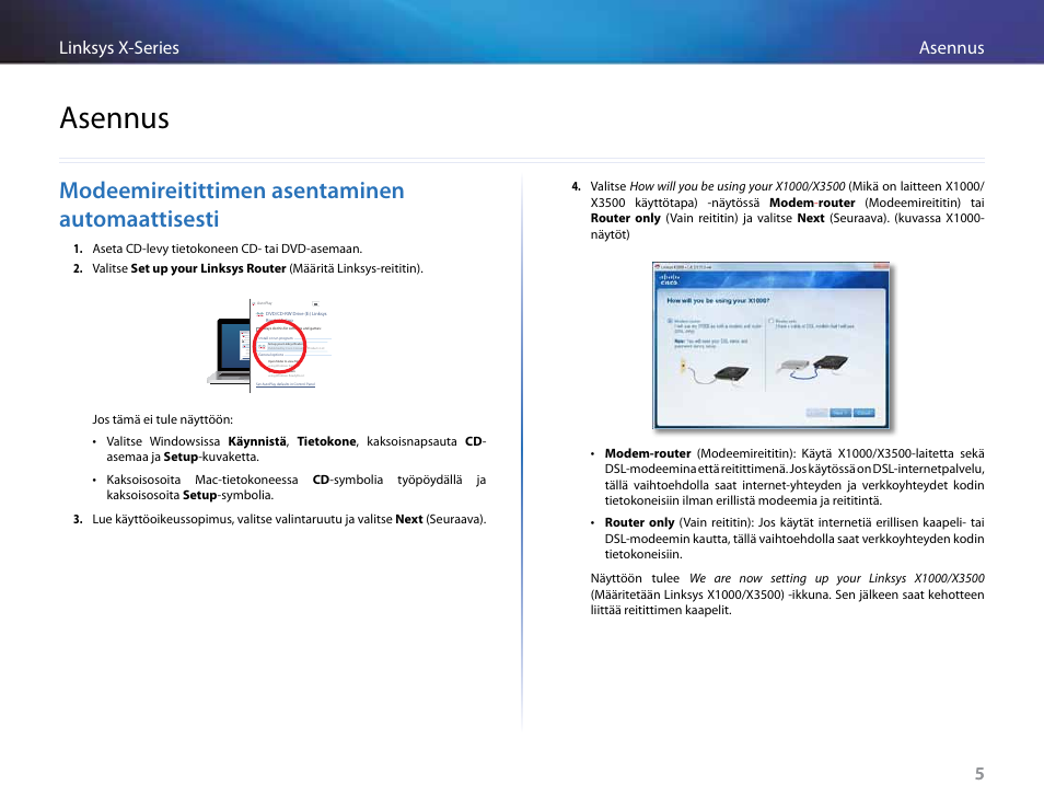 Asennus, Modeemireitittimen asentaminen automaattisesti, 5asennus linksys x-series 5 | Linksys X-Series User Manual | Page 235 / 765