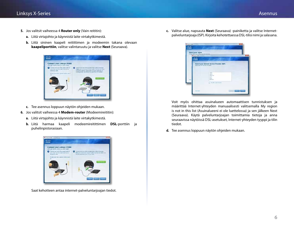 6asennus linksys x-series | Linksys X-Series User Manual | Page 236 / 765