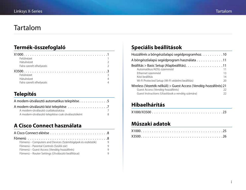 Tartalom, Termék-összefoglaló, Telepítés | A cisco connect használata, Speciális beállítások, Hibaelhárítás, Műszaki adatok | Linksys X-Series User Manual | Page 316 / 765