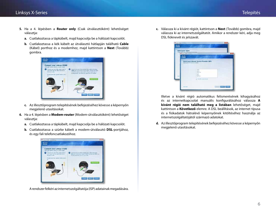 6telepítés linksys x-series | Linksys X-Series User Manual | Page 322 / 765