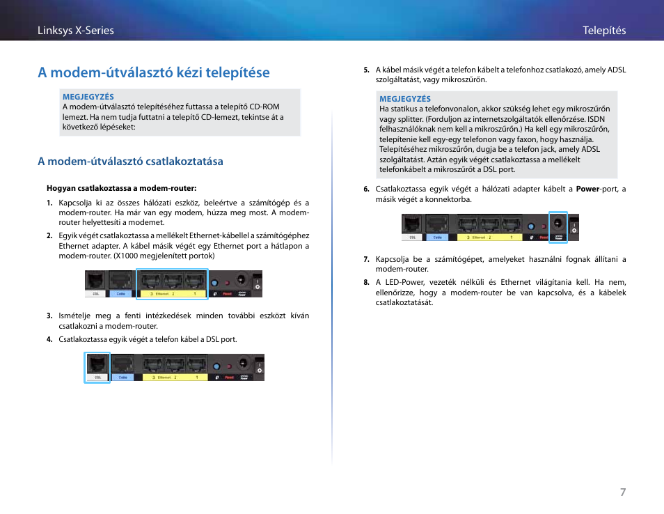 A modem-útválasztó kézi telepítése, A modem-útválasztó csatlakoztatása | Linksys X-Series User Manual | Page 323 / 765