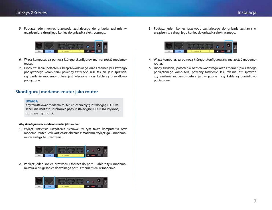 Skonfiguruj modemo-router jako router, 7instalacja linksys x-series | Linksys X-Series User Manual | Page 464 / 765