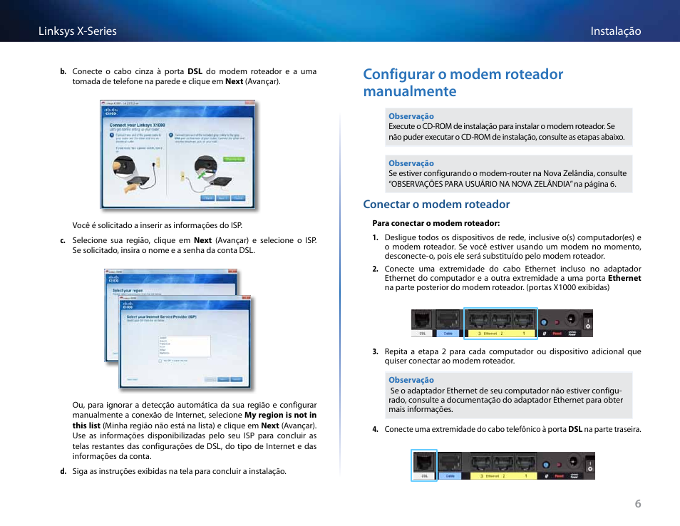 Configurar o modem roteador manualmente, Conectar o modem roteador | Linksys X-Series User Manual | Page 518 / 765