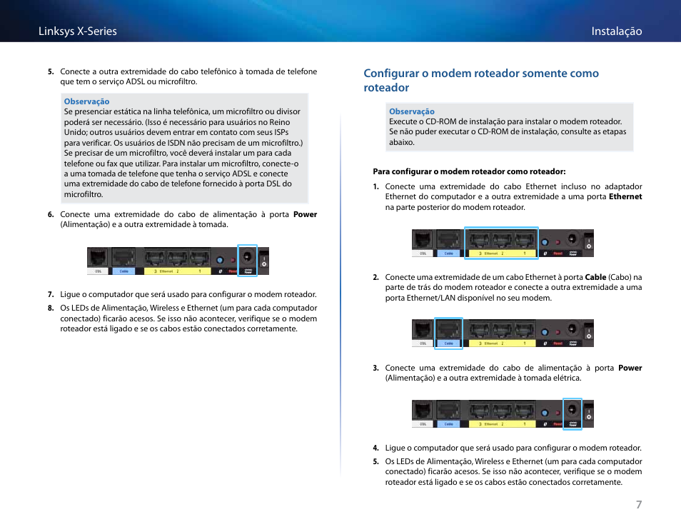 Configurar o modem roteador somente como roteador, 7instalação linksys x-series | Linksys X-Series User Manual | Page 519 / 765