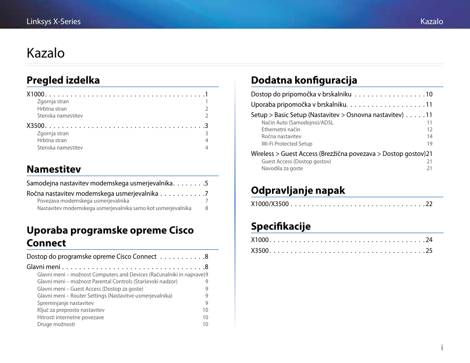 Kazalo, Pregled izdelka, Namestitev | Uporaba programske opreme cisco connect, Dodatna konfiguracija, Odpravljanje napak, Specifikacije | Linksys X-Series User Manual | Page 598 / 765