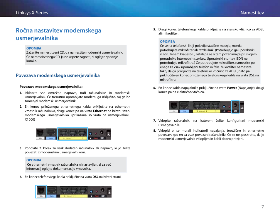 Ročna nastavitev modemskega usmerjevalnika, Povezava modemskega usmerjevalnika | Linksys X-Series User Manual | Page 605 / 765