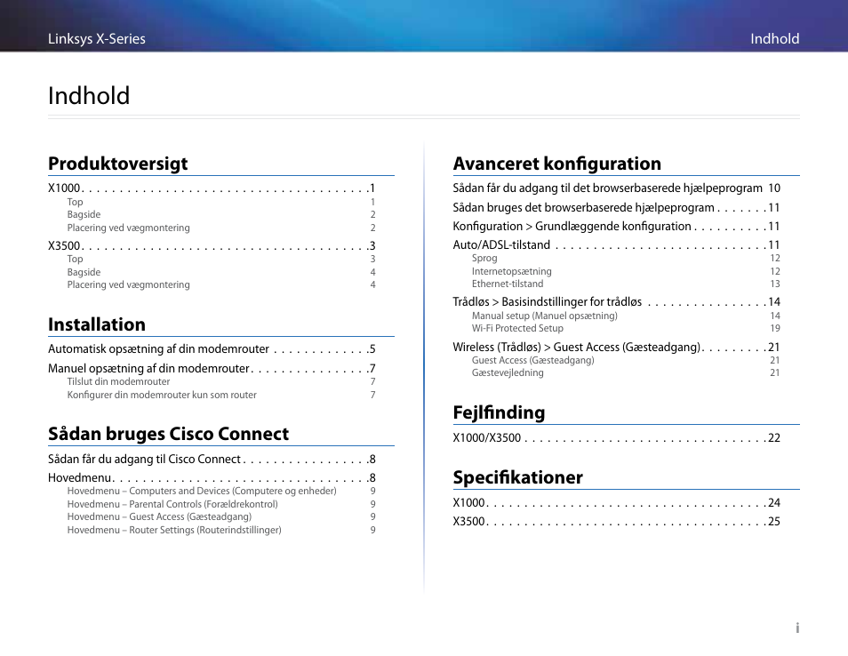 Indhold, Produktoversigt, Installation | Sådan bruges cisco connect, Avanceret konfiguration, Fejlfinding, Specifikationer | Linksys X-Series User Manual | Page 88 / 765
