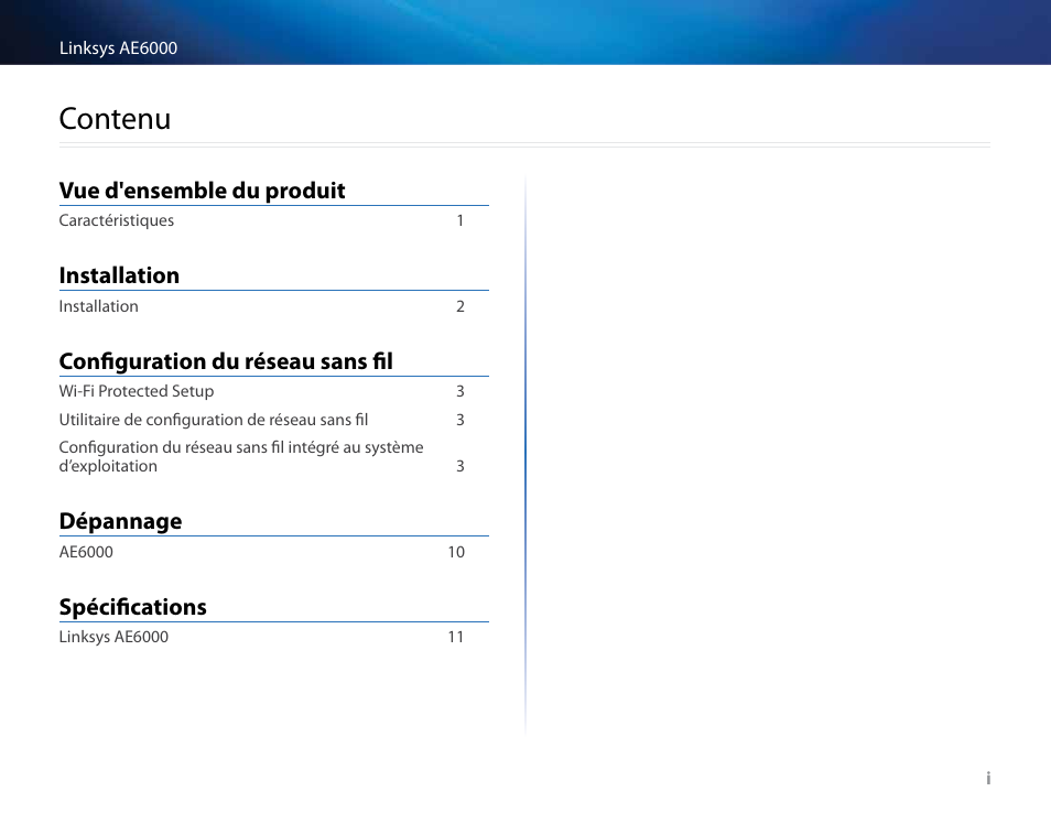 Contenu, Vue d'ensemble du produit, Installation | Configuration du réseau sans fil, Dépannage, Spécifications | Linksys AE6000 User Manual | Page 142 / 364