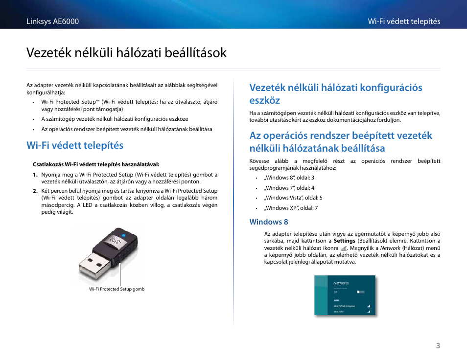 Vezeték nélküli hálózati beállítások, Wi-fi védett telepítés, Vezeték nélküli hálózati konfigurációs eszköz | Wi-fivédetttelepítés, Vezetéknélkülihálózatikonfigurációseszköz, Azoperációsrendszerbeépítettvezeték, Nélkülihálózatánakbeállítása, Vezetéknélkülihálózatibeállítások | Linksys AE6000 User Manual | Page 159 / 364