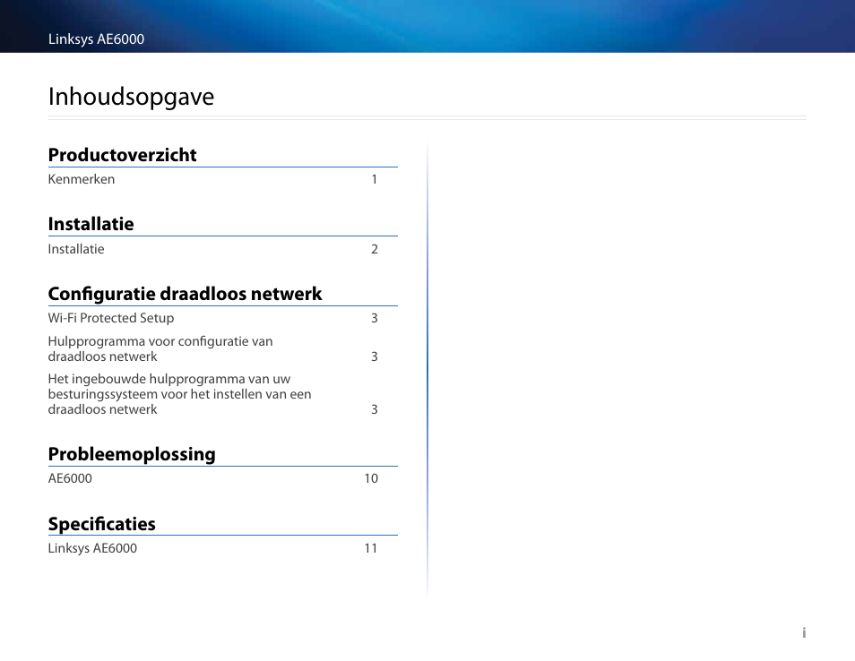 Inhoudsopgave, Productoverzicht, Installatie | Configuratie draadloos netwerk, Probleemoplossing, Specificaties | Linksys AE6000 User Manual | Page 198 / 364