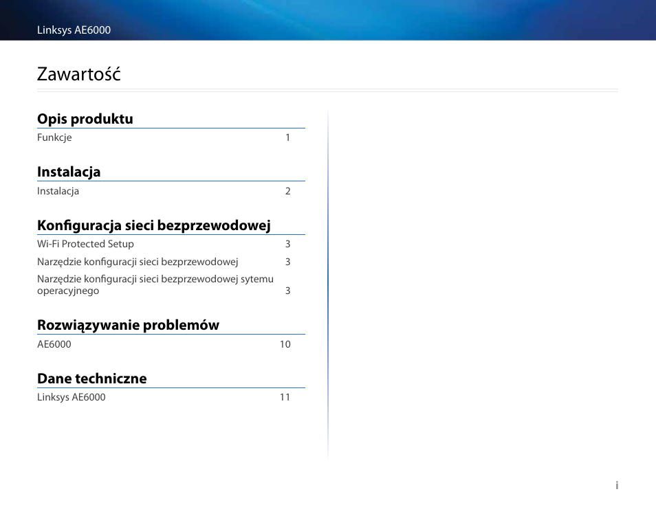Zawartość, Opis produktu, Instalacja | Konfiguracja sieci bezprzewodowej, Rozwiązywanie problemów, Dane techniczne | Linksys AE6000 User Manual | Page 226 / 364