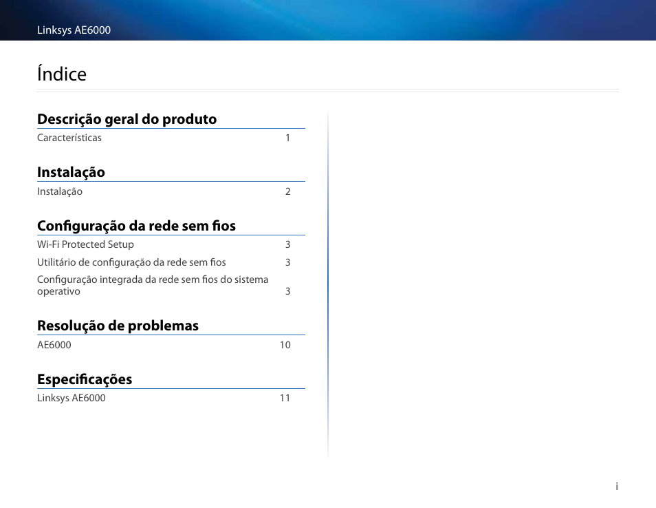 Índice, Descrição geral do produto, Instalação | Configuração da rede sem fios, Resolução de problemas, Especificações | Linksys AE6000 User Manual | Page 240 / 364