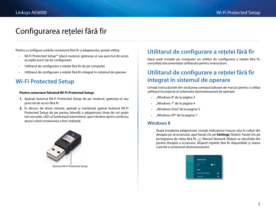Configurarea reţelei fără fir, Wi-fi protected setup, Utilitarul de configurare a reţelei fără fir | Wi-fi﻿protected﻿setup, Utilitarul﻿de﻿configurare﻿a﻿reţelei﻿fără﻿fir, În﻿sistemul﻿de﻿operare, Configurarea﻿reţelei﻿fără﻿fir | Linksys AE6000 User Manual | Page 257 / 364