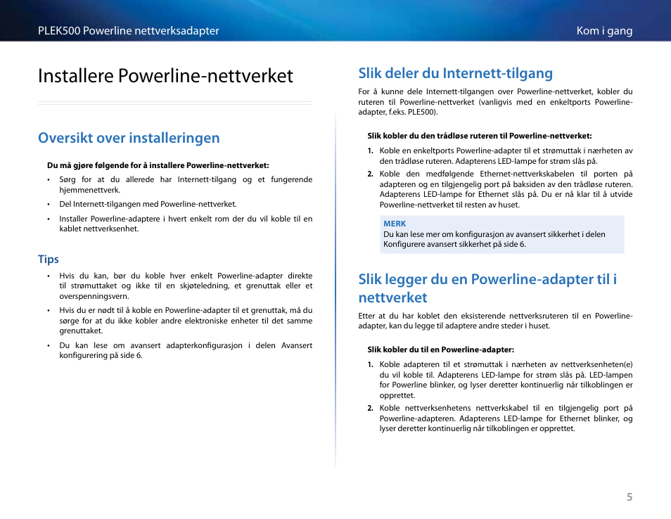 Installere powerline-nettverket, Oversikt over installeringen, Tips | Slik deler du internett-tilgang, Installere .powerline-nettverket, Oversikt .over .installeringen, Tips 5, Slik .deler .du .internett-tilgang | Linksys PLEK500 User Manual | Page 155 / 270