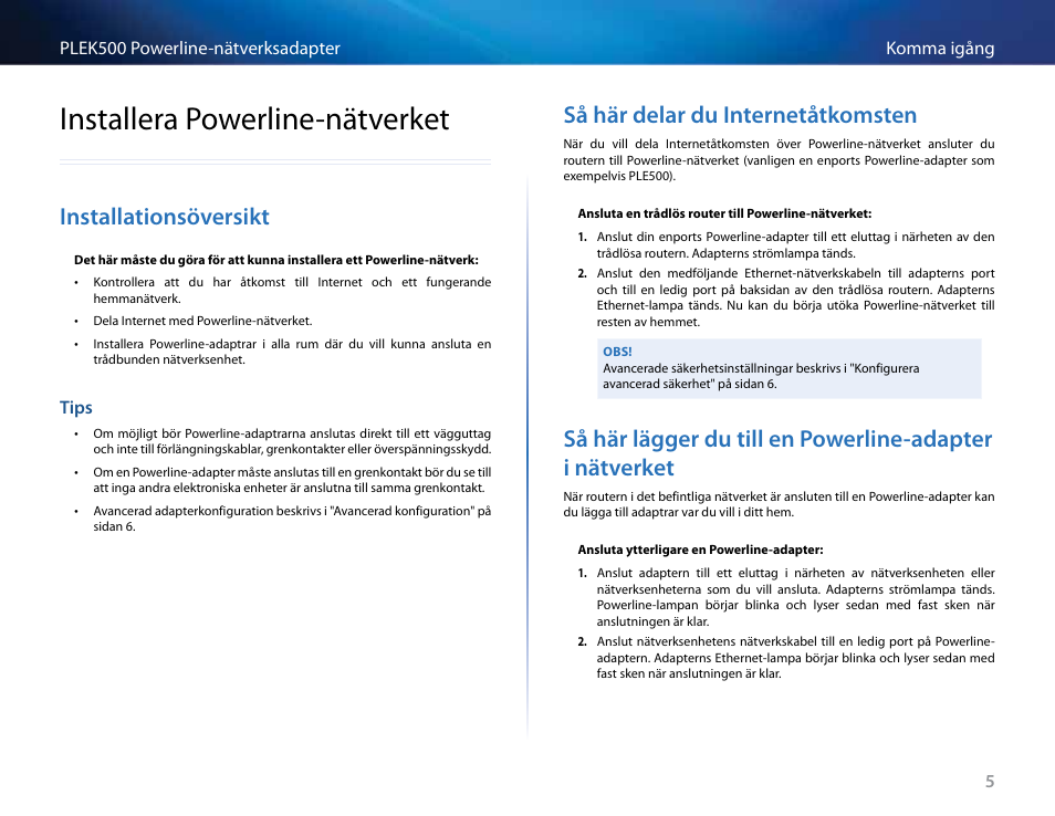 Installera powerline-nätverket, Installationsöversikt, Tips | Så här delar du internetåtkomsten, Installera .powerline-nätverket, Tips 5, Så .här .delar .du .internetåtkomsten | Linksys PLEK500 User Manual | Page 225 / 270