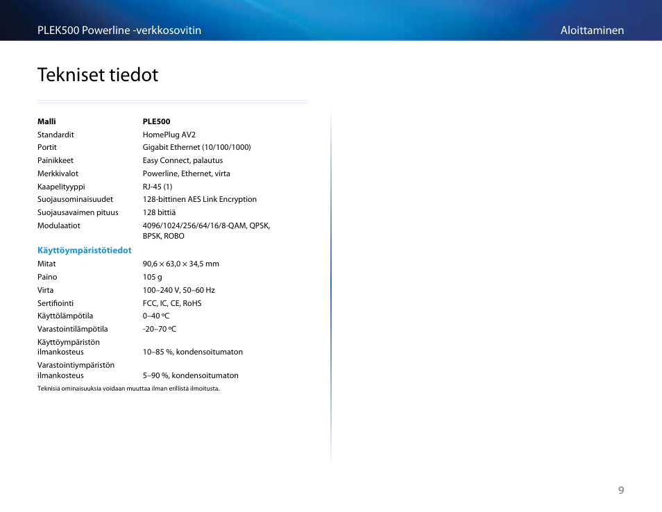 Tekniset .tiedot, Tekniset tiedot | Linksys PLEK500 User Manual | Page 89 / 270