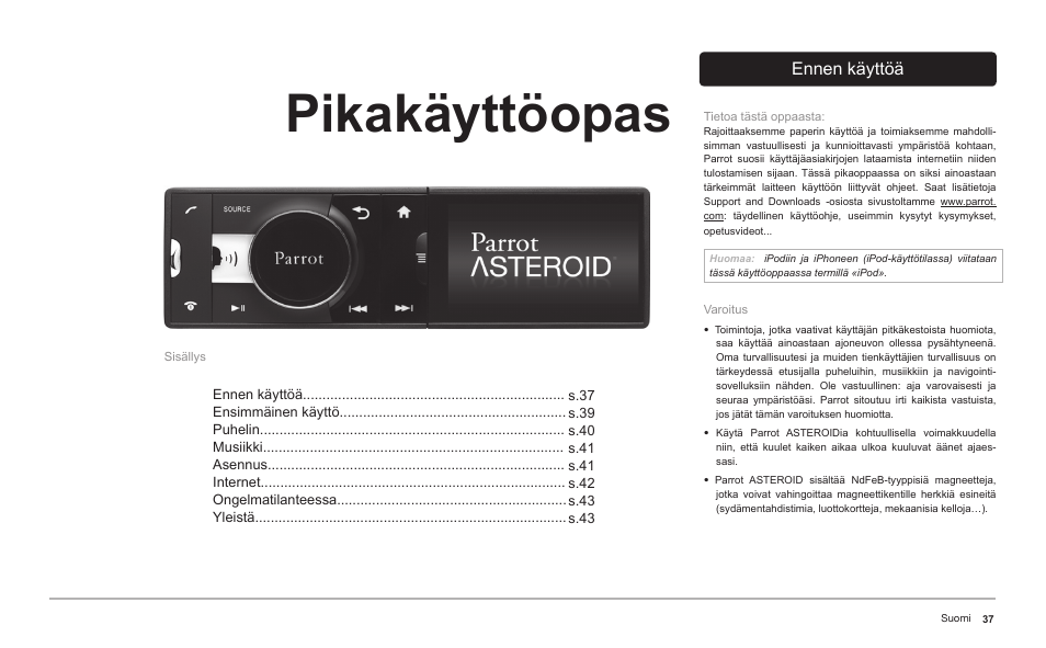 Pikakäyttöopas, Ennen käyttöä | Parrot ASTEROID Classic User Manual | Page 37 / 80